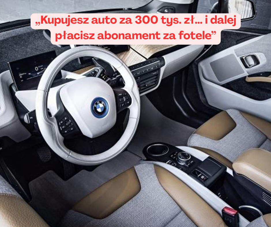 Kupujesz auto za 300 tys. zł… i dalej płacisz abonament ...