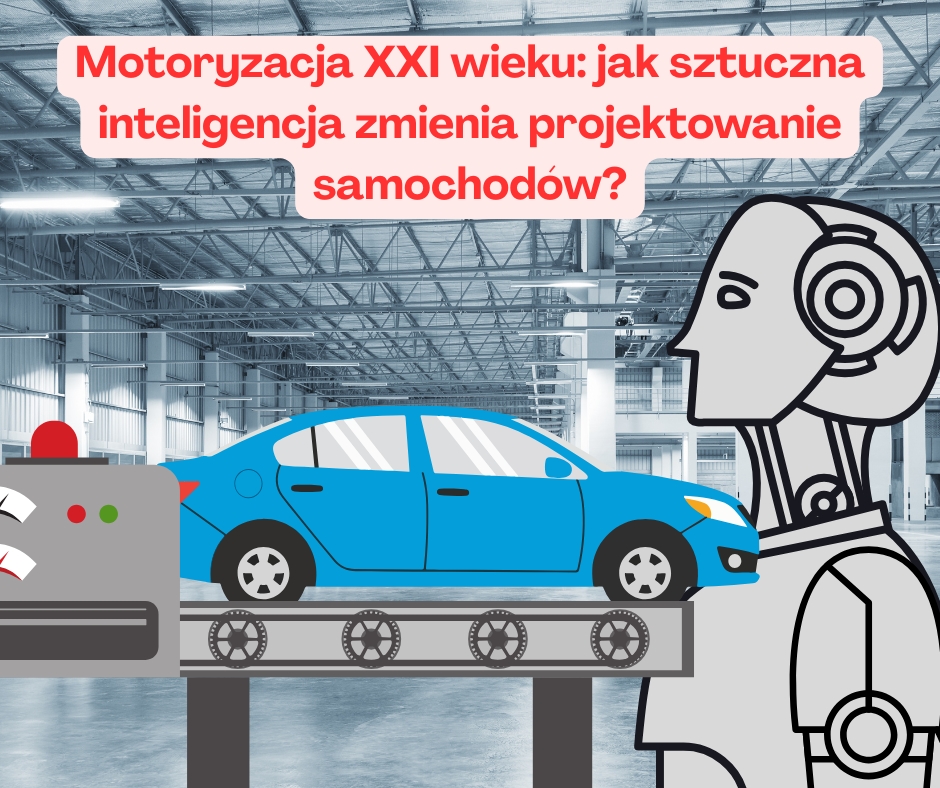 Motoryzacja XXI wieku: jak sztuczna inteligencja zmienia ...