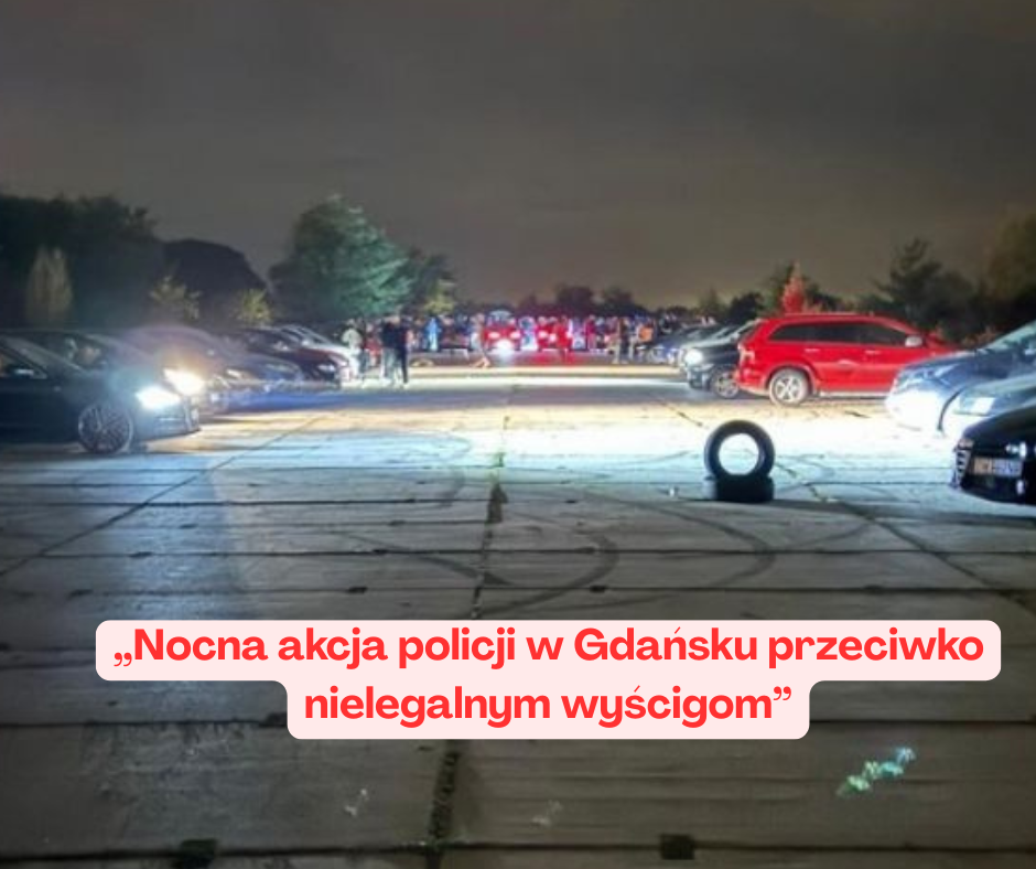 Nocna akcja policji w Gdańsku przeciwko nielegalnym ...