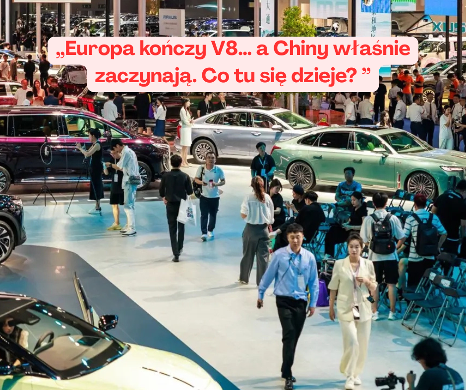 Europa kończy V8… a Chiny właśnie zaczynają. ...