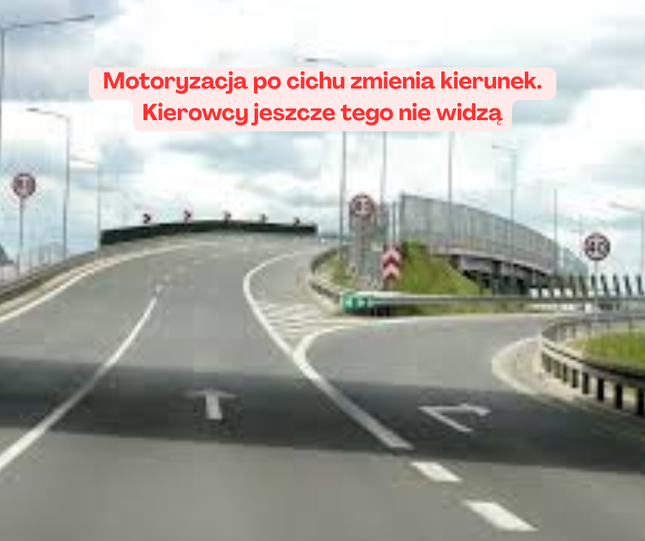Motoryzacja po cichu zmienia kierunek. Kierowcy jeszcze ...