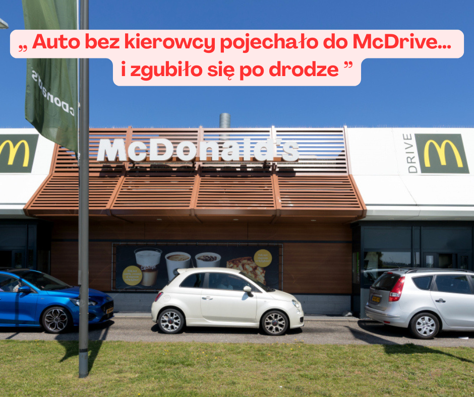Auto bez kierowcy pojechało do McDrive… i zgubiło ...