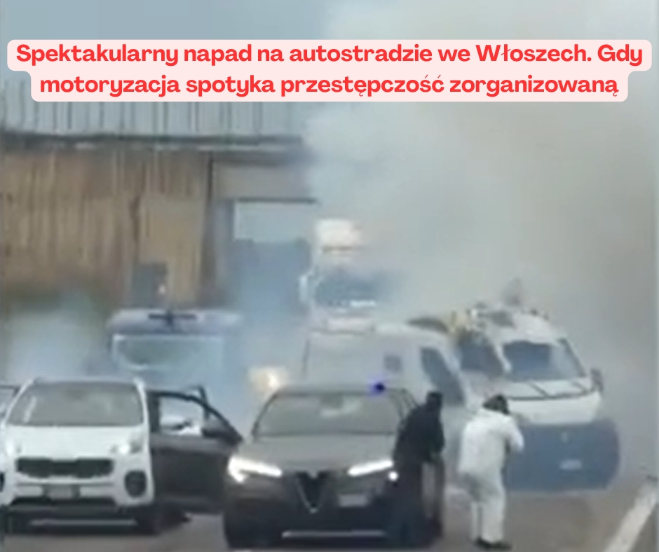 Spektakularny napad na autostradzie we Włoszech. Gdy motoryzacja ...